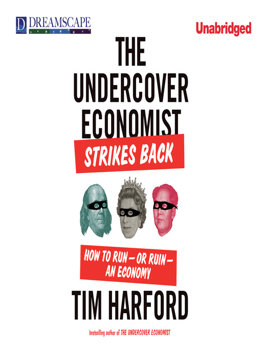 Title details for The Undercover Economist Strikes Back by Tim Harford - Available